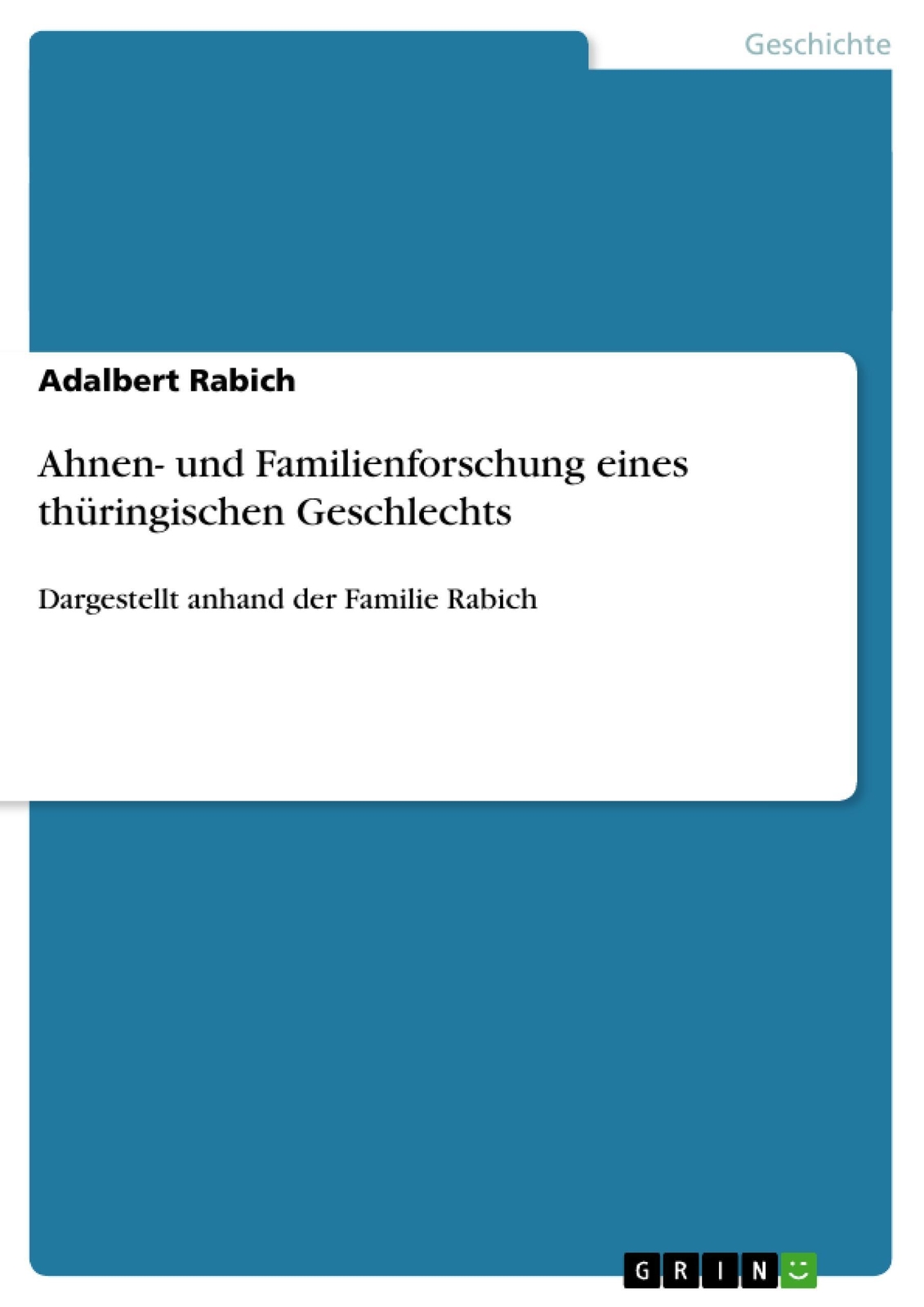 Thumbnail - Ahnen- Und Familienforschung Eines Thüringischen Geschlechts Adalbert