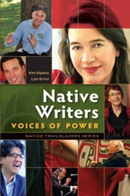 Native Writers: Voices of Power; Native Trai- 0977918386, Kim Sigafus, paperback