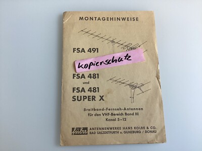  Original Montagehinweise für FUBA Antennen FSA 491/481 SUPER X Hans Kolbe&Co