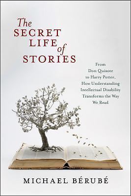 The Secret Life of Stories: From Don Quixote to Harry Potter, How Understanding