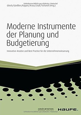 Moderne Instrumente der Planung und Budgetierung: Innovative Buch Haufe-Lexware