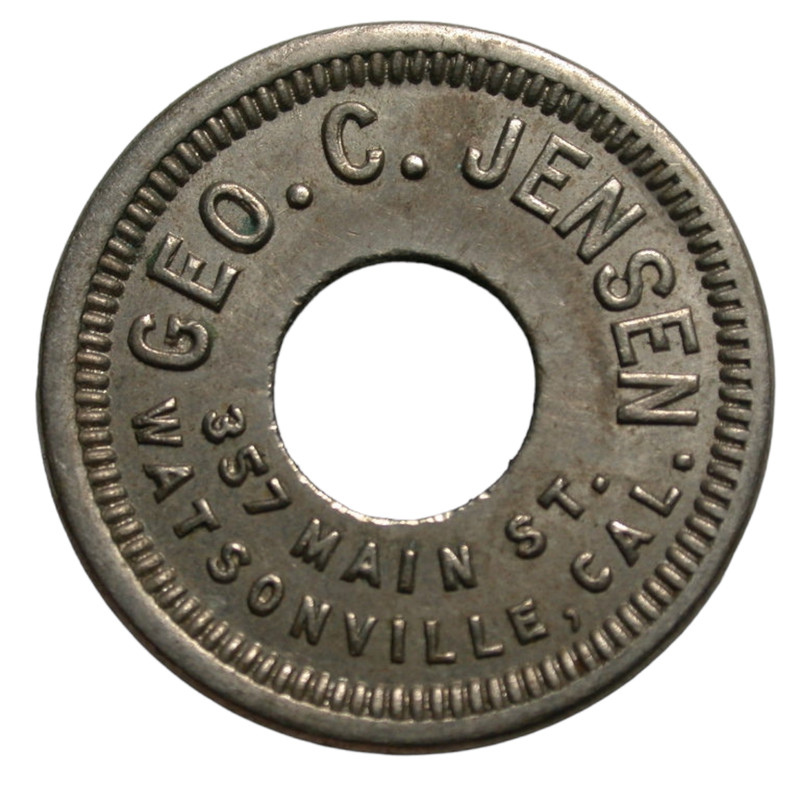 Geo.C.Jensen, 357 Main St. Watsonville, CA/GF 5¢ in Trade -Old Vintage CoinToken