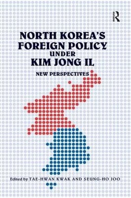 Nordkoreas Außenpolitik unter Kim Jong Il - 9780754677390