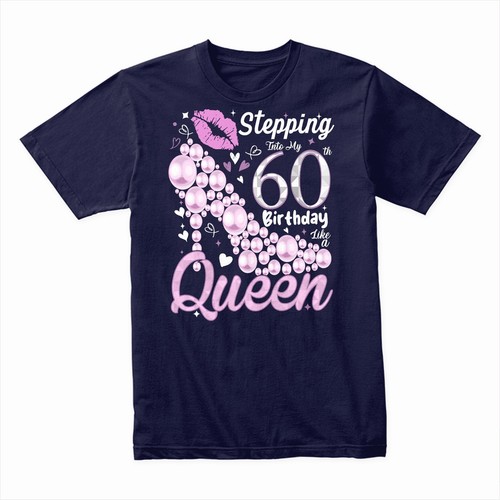 Stepping Into My 60th Birthday Like a Queen T-Shirt, 60 & Fabulous Gift Tee - Picture 8 of 15