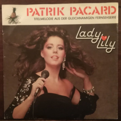 LADY LILY - Patrick Pacard + Alice im Wonderland   Soundtrack aus de   7''-Single