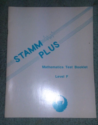 STAMM PLUS - Mathematics Test Booklet Level F 9.0/M/4-91