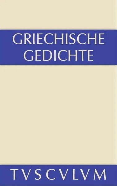 Horst RüDiger | Griechische Gedichte | Buch | Deutsch (2014) | Sammlung Tusculum-image