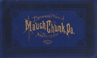 1886 Book: Panoramic Views Of Mauch Chunk And Vicinity... Nice Condition.