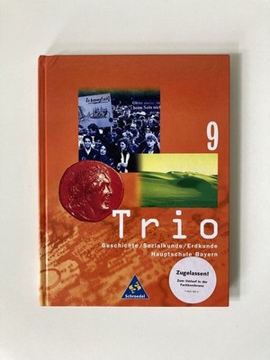 Trio 9. Geschichte, Sozialkunde, Erdkunde Hauptschule Bayern (Schroedel Verlag)