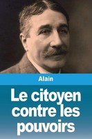 Le Citoyen Contre Les Pouvoirs Alain Taschenbuch FranzöSisch 2024 Prodinnova