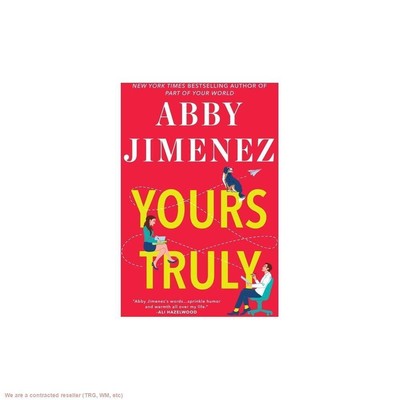Yours Truly - (Part of Your World) by Abby Jimenez (Paperback)