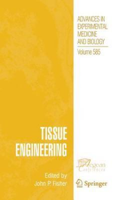 Advances in Experimental Medicine and Biology Ser.: Tissue Engineering by...