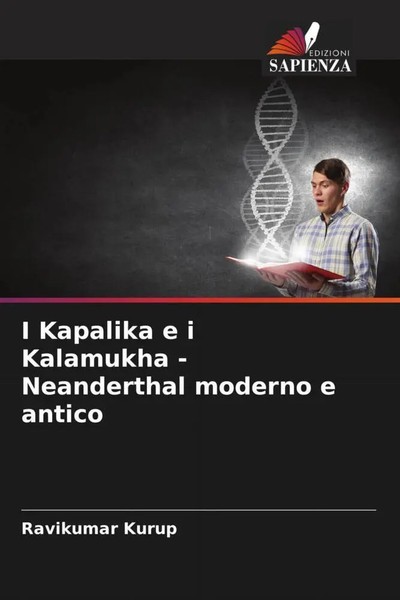 Ravikumar Kurup | I Kapalika E I Kalamukha - Neanderthal Moderno E Antico | Buch-image