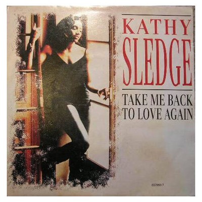 Kathy Sledge - Take Me Back To Love Again (VINYL)