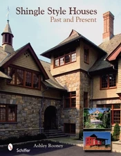 SHINGLE STYLE HOUSES: PAST AND PRESENT By Ashley Rooney - Hardcover *BRAND NEW*