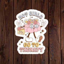 Mental health awareness sticker vinyl decal hot girls go to therapy