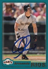 ARMANDO RIOS SIGNED AUTO'D 2001 TOPPS CARD #46 SAN FRANCISCO GIANTS PIRATES