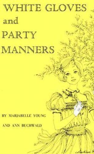 Weiße Handschuhe und Partymanieren, von Marjabelle Young Stewart - Bild 1 von 1