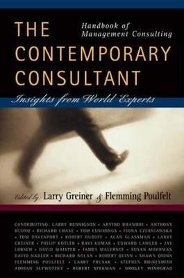 Handbook of Management Consulting: The Contemporary Consultant, Insights fro...