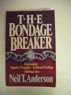 The Bondage Breaker: Overcoming - Paperback, by Neil T. Anderson - Very Good j