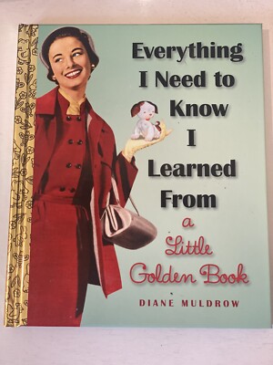 Everything I Need to Know I Learned From a Little Golden Book  NEW ! Graduation