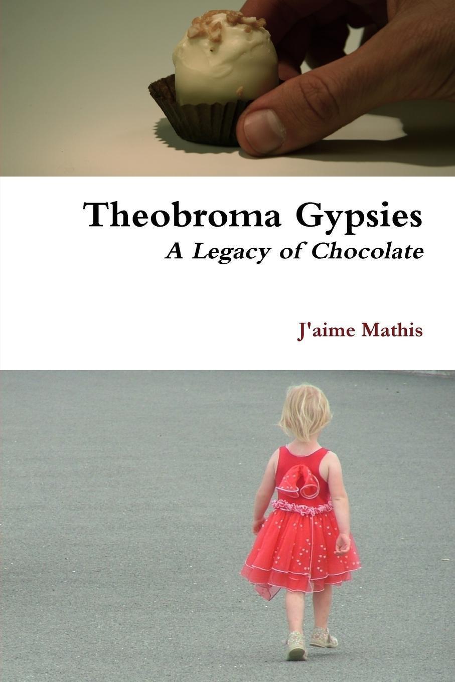 Thumbnail - J'aime Mathis | Theobroma Gypsies - A Legacy Of Chocolate |