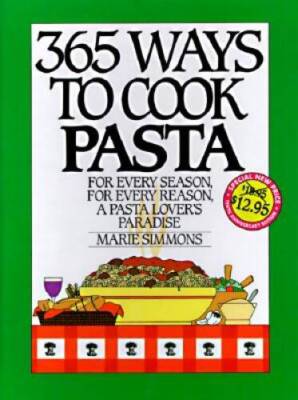 365 Ways to Cook Pasta - Hardcover By Simmons, Marie - ACCEPTABLE