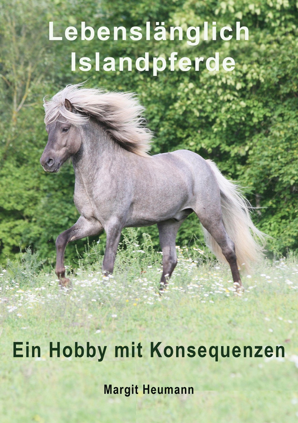 Thumbnail - Lebenslänglich Islandpferde Margit Heumann 9783944464329