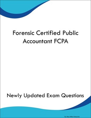 Forensic Certified Public Accountant FCPA Study Guide Prep Book