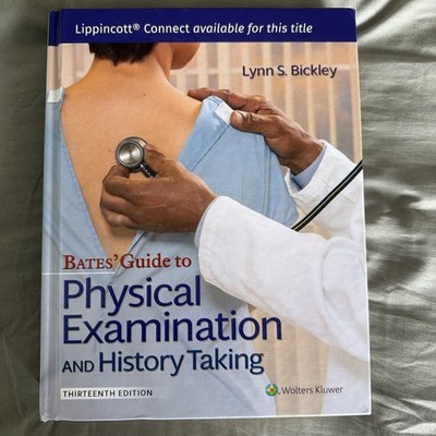 Lippincott Connect Ser.: Bates' Guide to Physical Examination and History Taking