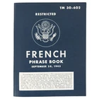 WW2 US Soldiers Basic French Phrase Book - Military Language Guide Repro