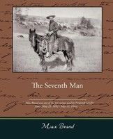 Brand Max Brand (U. A.) | The Seventh Man | Taschenbuch | Englisch (2008)