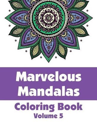 Marvelous Mandalas Coloring Book (Volume 5) by H.R. Wallace Publishing (English)