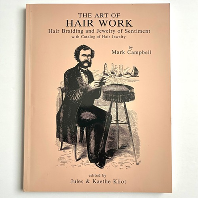 #ad The Art of Hair Work Mark Campbell Victorian Mourning Hair Jewelry Sentiment PB $44.95