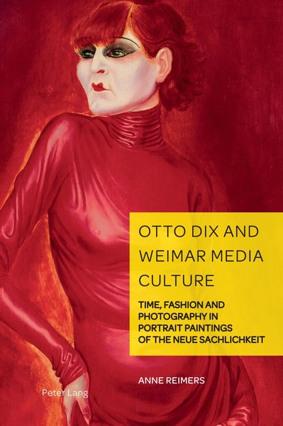 Otto Dix And Weimar Media Culture | Anne Reimers | Buch | German Visual Culture-image