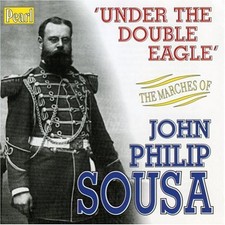 Under the Double Eagle - Sousa Marches - John Philip Sousa CD RIVG The Cheap