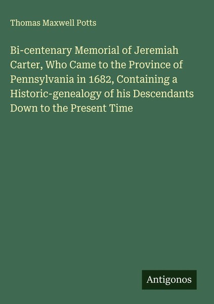 Thomas Maxwell Potts | Bi-Centenary Memorial Of Jeremiah Carter, Who Came To...-image