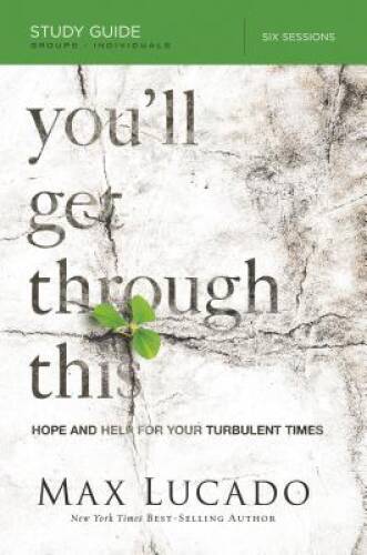 You'll Get Through This Study Guide: Hope and Help for Your Tur - VERY GOOD