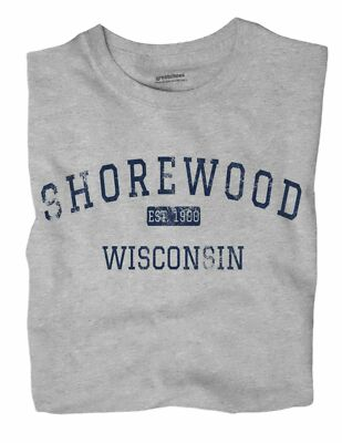 #ad Shorewood Wisconsin WI T Shirt EST $18.99