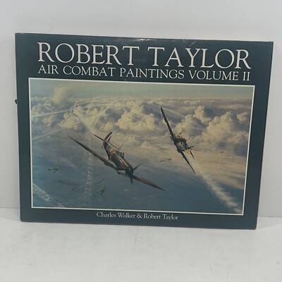 Air Combat Paintings Volume II SIGNED by Robert Taylor HARDCOVER