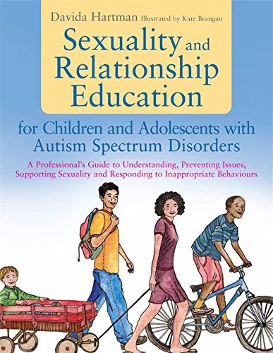s**uality and Relationship Education for Children and Adolescents with Autism S