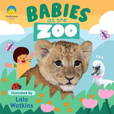 Babies at the Zoo by Smithsonian Institution Board Book Book