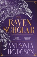 Antonia Hodgson The Raven Scholar