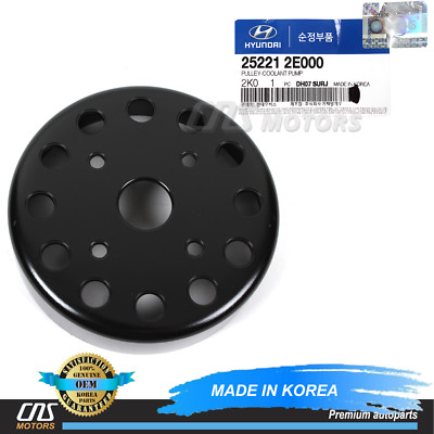 GENUINE  Water Pump Pulley for 11-16 Elantra Forte Forte Koup Soul 25221-2E000