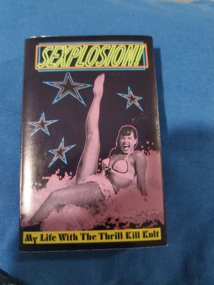 MY LIFE WITH THE THRILL KILL KULT SEXPLOSION CASSETTE TAPE (WAX TRAX 1991) 