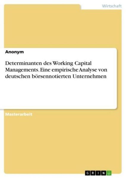 Determinanten Des Working Capital Managements. Eine Empirische Analyse Von Deuts-image