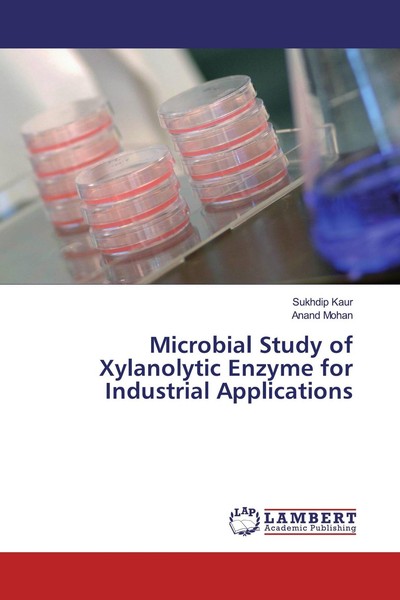 Microbial Study Of Xylanolytic Enzyme For Industrial Applications Anand Mohan-image