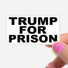 "TRUMP FOR PRISON" Bulk Statement Protest Stickers Labels