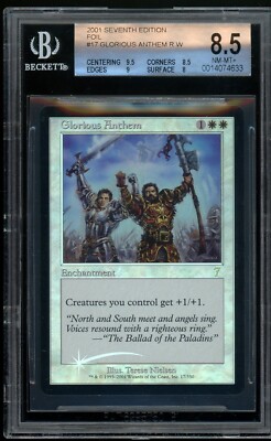 Glorious Anthem - 7th Edition foil, BGS 8.5 NM-MT+. MTG (pop 1 of