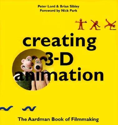 Creating 3-D Animation by Peter Lord: Used